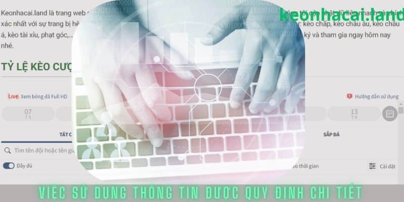 Việc sử dụng thông tin được quy định chi tiết