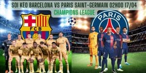 Soi kèo Barcelona vs Paris Saint-Germain