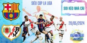 Soi kèo Barcelona vs Vallecano Lúc 0h00 Ngày 20/05/2024