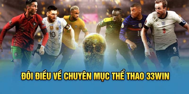 Đôi điều cần biết về sảnh game thể thao trực tuyến 33win